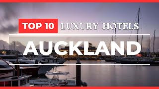 Top 10 best Luxury hotels in Auckland, New Zealand