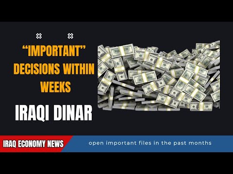 Iraq Economy News “outrageous wealth” of 9 Iraqi officials and “important” decisions within weeks