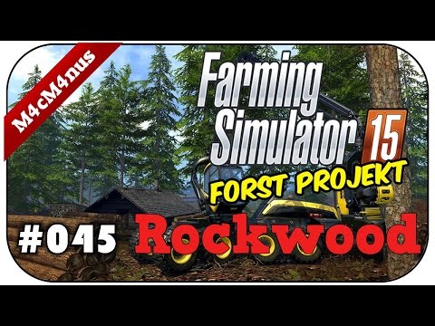 FARMING SIMULATOR 15 FORST ROCKWOOD #045 - Direkt ins Maul ★Let's Play LS15 Deutsch