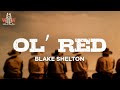blake shelton - ol’ red (lyrics)
