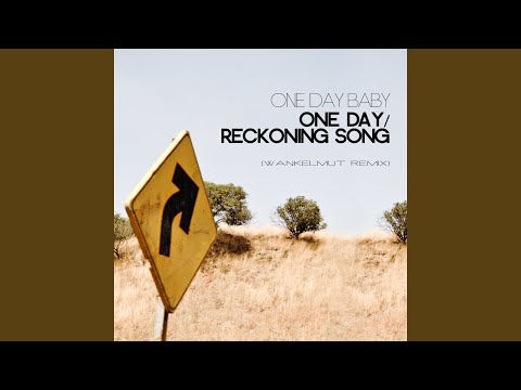 One Day / Reckoning Song (Radio Edit)