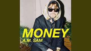 A.M. Sam - Money video