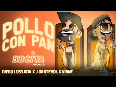 POLLO CON PAN - J Graterol X Diego Lossada  X Vinny (Video Lyric Oficial)