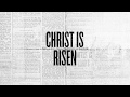 Christ is Risen (Official Lyric Video) - Bethel Music & Hunter Thompson | VICTORY