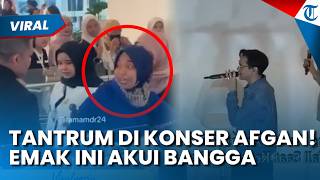 TAK TAU MALU! EMAK EMAK Tantrum di Konser Afgan Akui Bangga jadi Trending Topic: Saya Puas