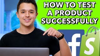 How To Test A Product Successfully - Facebook Ads in 2021 for Dropshipping