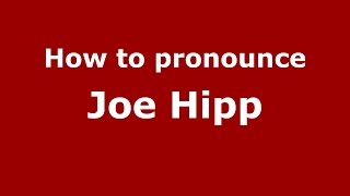 How to pronounce Joe Hipp