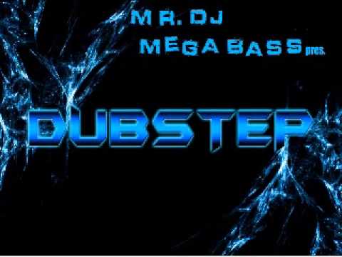 Mr  Dj Mega Bass pres. - Master of Dubstep - (Mix 2013)