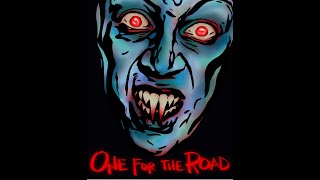 One for the Road with previews for A Little Long in the Tooth