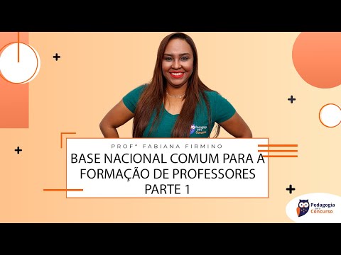 Base Nacional comum para a formação de professores - Parte 01 | Pedagogia para Concurso