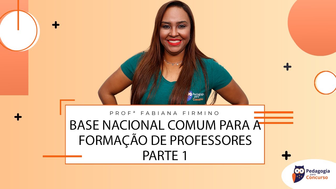 Base Nacional comum para a formação de professores - Parte 01 | Pedagogia para Concurso