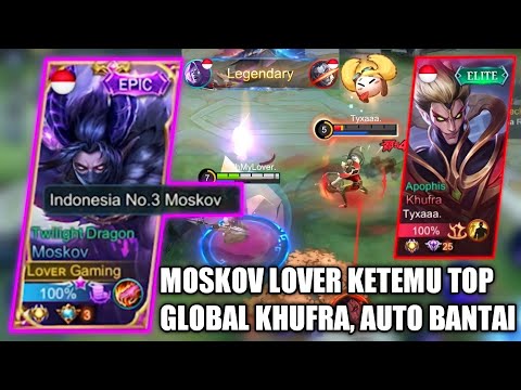 MOSKOV TOP 3 INDONESIA VS TOP GLOBAL 25 KHUFRA, LANGSUNG DI ULTI MONTAGE !! - MOBILE LEGENDS