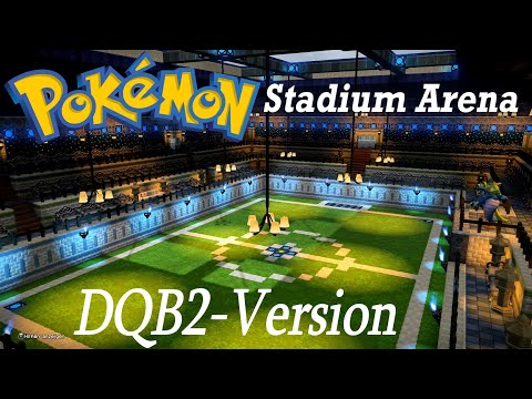 DQB2 Pokemon Stadium Build