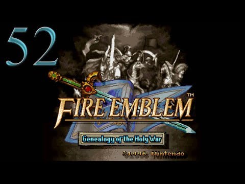 52. Let's Play Fire Emblem 4 - Side of Cheese