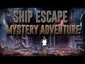 Ship Escape Mystery Adventure Walkthrough (Escape Adventure Games)