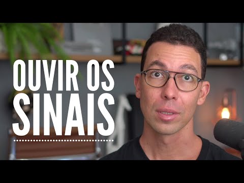 Como ouvir os sinais da vida e da alma