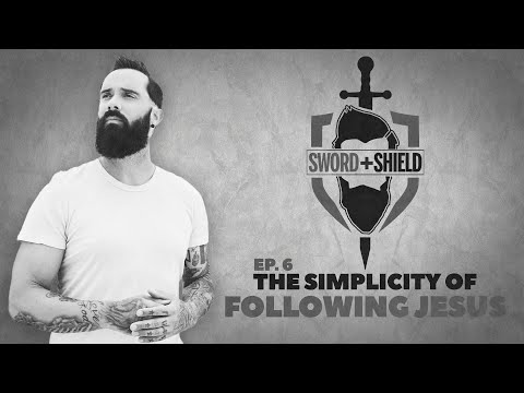 S&S  Ep. 6 - The Simplicity of Following Jesus
