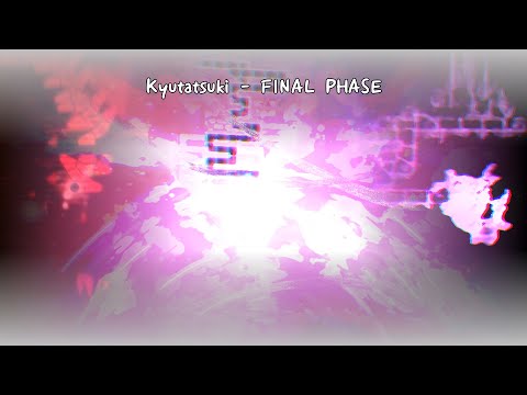 [ ADOFAI Custom #2 ] Kyutatsuki - FINΛL PHΛSE (Map by coc may & 유한)