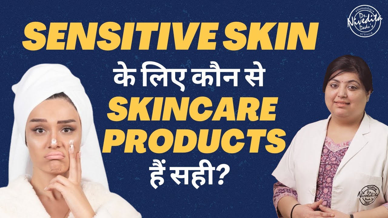 Right Skincare Routine for Sensitive Skin