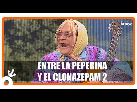 Entre la peperina y el clonazepam 2 -  Doña Jovita