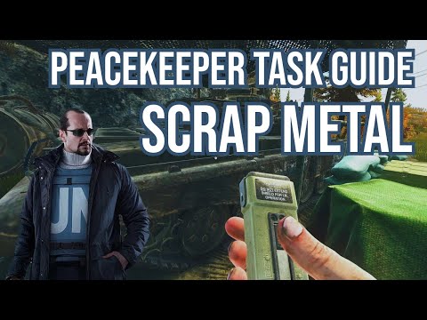 Escape from Tarkov: Scrap Metal Quest – Peacekeeper Task Guide