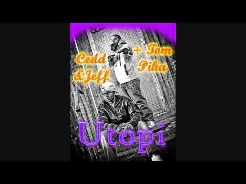 Cedd & Jeff - Utopi (med Tom Piha)