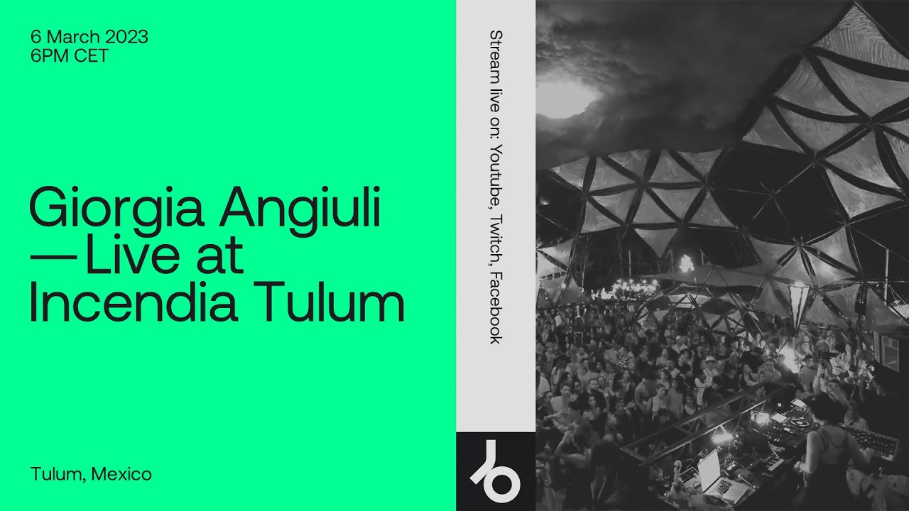 Giorgia Angiuli - Live @ Incendia Tulum 2023