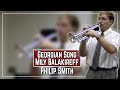 Philip Smith Georgian Song Mily Balakireff