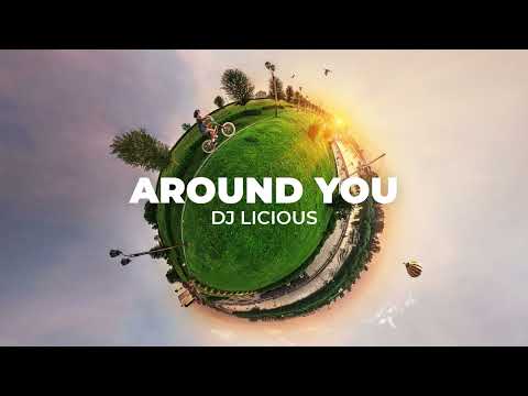 DJ Licious - Around You