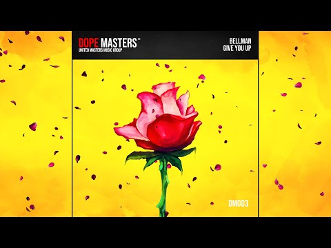 BELLMAN - Give You Up (Audio)