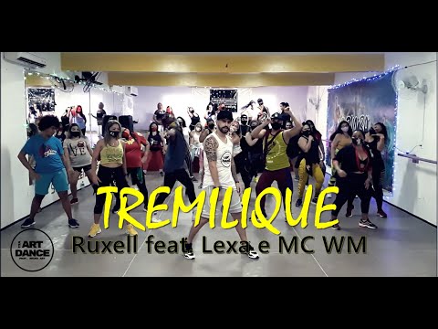 TREMELIQUE - Ruxell feat. Lexa e MC WM - Zumba2020 - Funk l Coreografia l Cia Art Dance