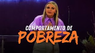 COMPORTAMENTO de POBREZA!  -  Rossana Lira