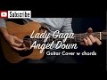 Lady Gaga - Angel Down (work tape) guitar cover/guitar (lesson/tutorial) w Chords /play-along/