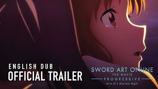 Tráiler Inglés Gekijôban Sword Art Online Progressive Hoshi naki yoru no Aria Tráiler Inglés Gekijôban Sword Art Online Progressive Hoshi naki yoru no Aria
