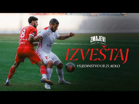 IZVEŠTAJ - VS Jedinstvo UB 25. kolo | ZMAJEVI TV