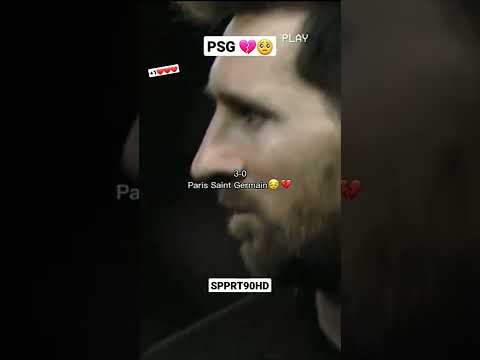 PSG 💔 MESSI 🥺 MBAPPE 😳