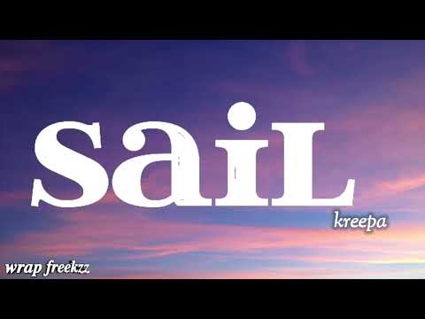 Sail by KREEPA song lyrics video