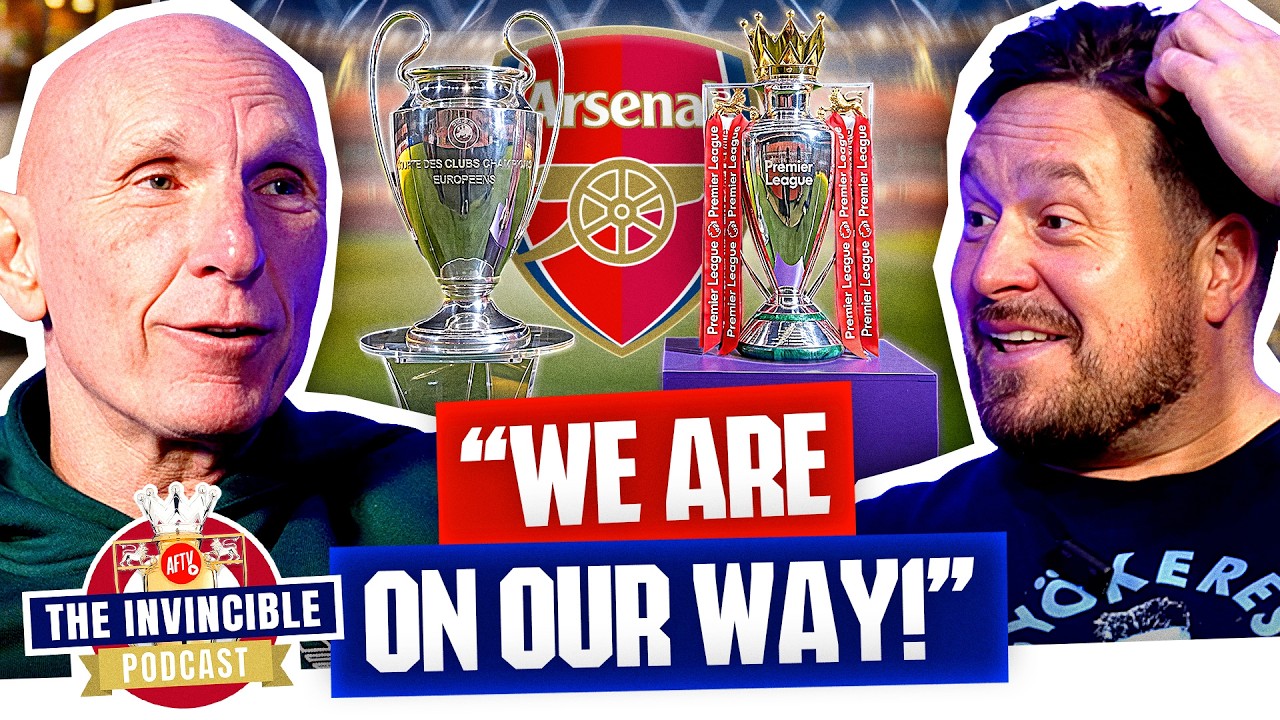 ARSENAL ARE COMING FOR EVERYTHING! | The Invincible Podcast