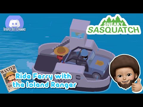 Sneaky Sasquatch - Ride Ferry With Island Ranger
