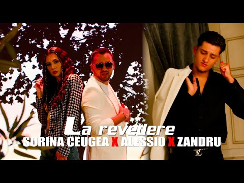 Sorina Ceugea ❌ Alessio ❌Zandru  - La revedere [ Official video  2024 ]