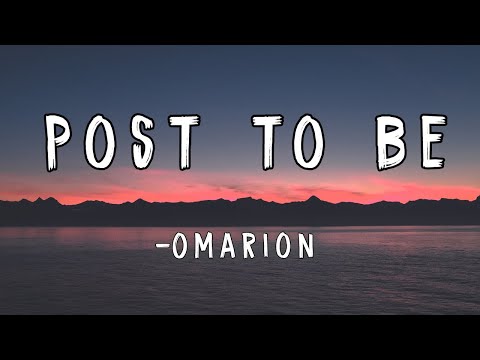 Post To Be (Lyrics)-  Omarion ft. Chris Brown & Jhene Aiko || Core Lyrics