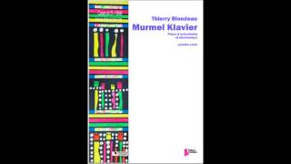 Murmel Klavier by Thierry Blondeau