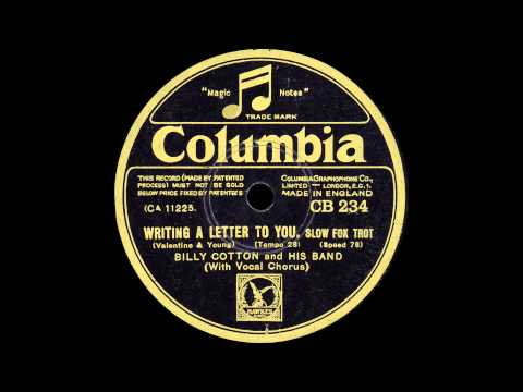 Billy Cotton and his Band - Writing A Letter To You - 1931