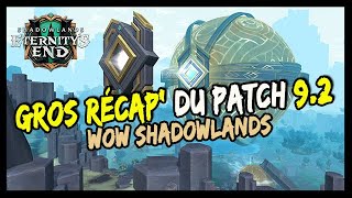 GROS RECAP' DU PATCH 9.2 DE WOW SHADOWLANDS !
