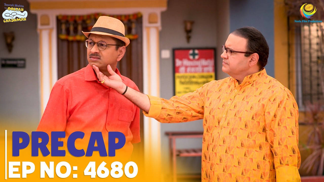 Ep 4680 - PRECAP! | Taarak Mehta Ka Ooltah Chashmah | तारक मेहता का उल्टा चश्मा