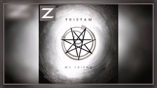 Tristam - My Friend (Original Mix VS Weather Control Remake) [Zilant Mashup]