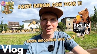 Fazit Berlin Con 2025 – Infos zum VVK 2026 - DANKE !!!