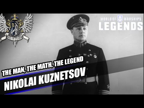 WoWS: Legends - Nikolai Kuznetsov - The Man, The Math, The Legend