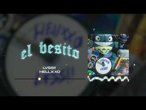LVSS!! & @hellxxo - EL BESITO [Video Lyrics]