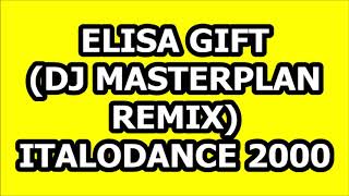 ELISA - GIFT (DJ MASTERPLAN REMIX) ITALODANCE 2000